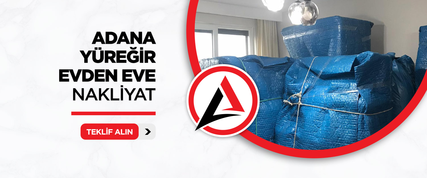 Adana Evden Eve Nakliyat - Adana Anadolu Nakliyat